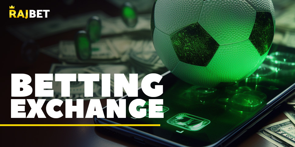 What Is a Betting Exchange and How Does It Work in India